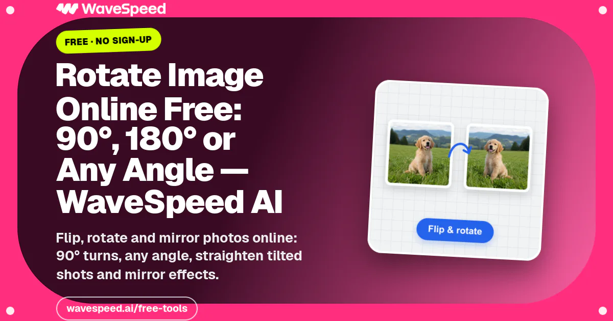 Rotate Image Online Free: 90°, 180° or Any Angle — WaveSpeed AI