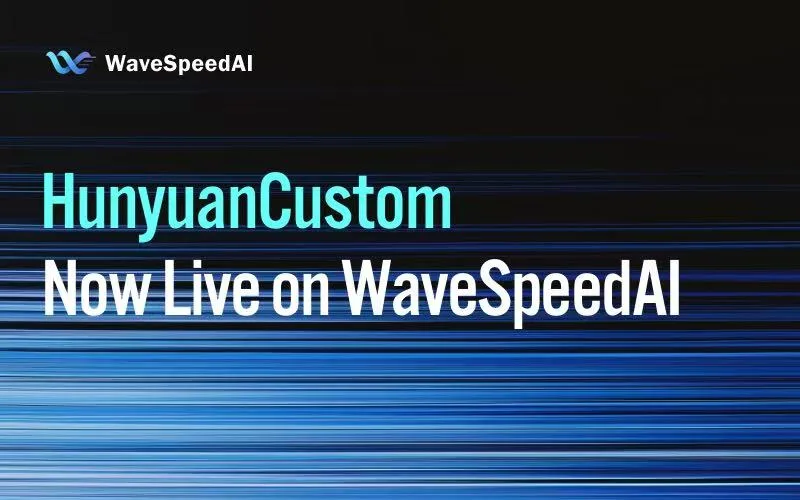 HunyuanCustom Ahora Disponible en WaveSpeedAI: ¡Rivaliza con las Mejores Soluciones Cerradas!