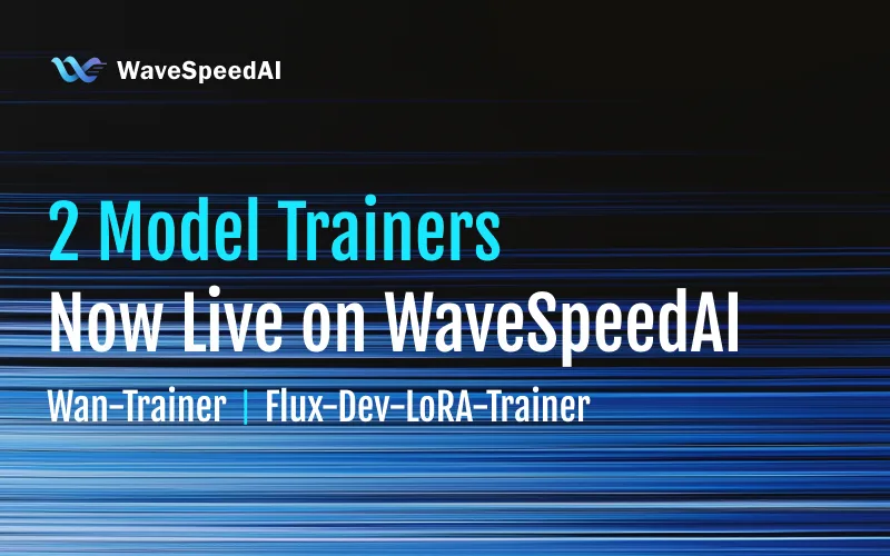 2 Entrenadores de Modelos Ahora en Vivo en WaveSpeedAI: Entrena tu Propio Wan o Flux para LoRA