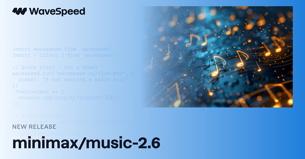 Music 2.6 | Realistic Voice & TTS API | WaveSpeedAI