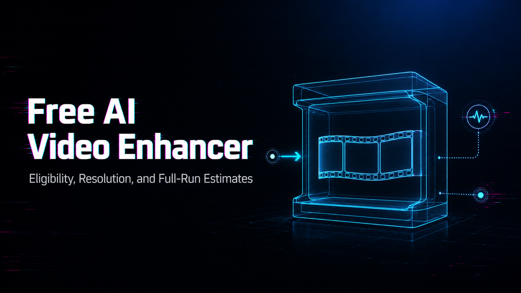 AI Video Enhancer Online Free: Trial Limits