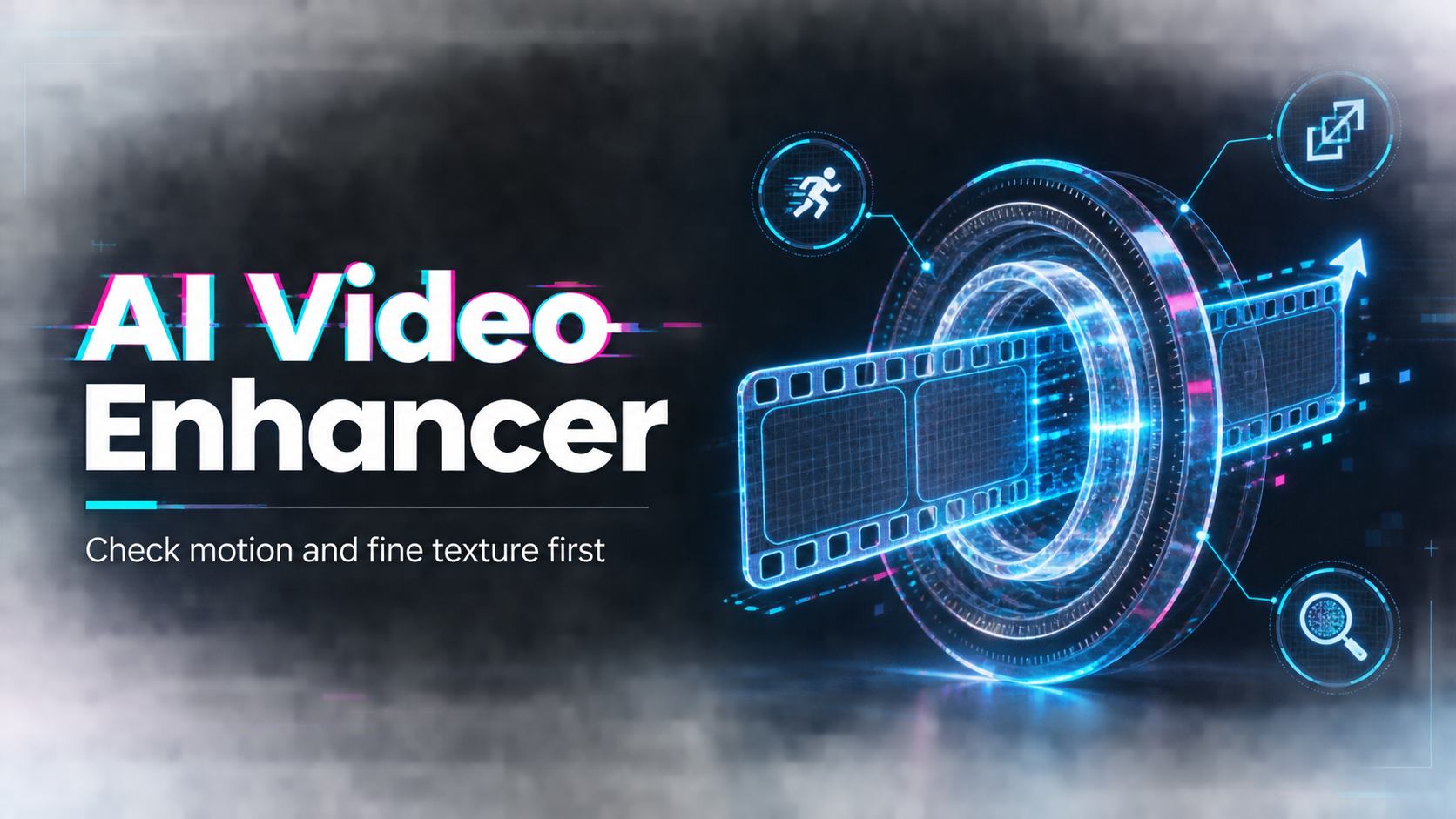 AI Video Enhancer for Clearer Resolution