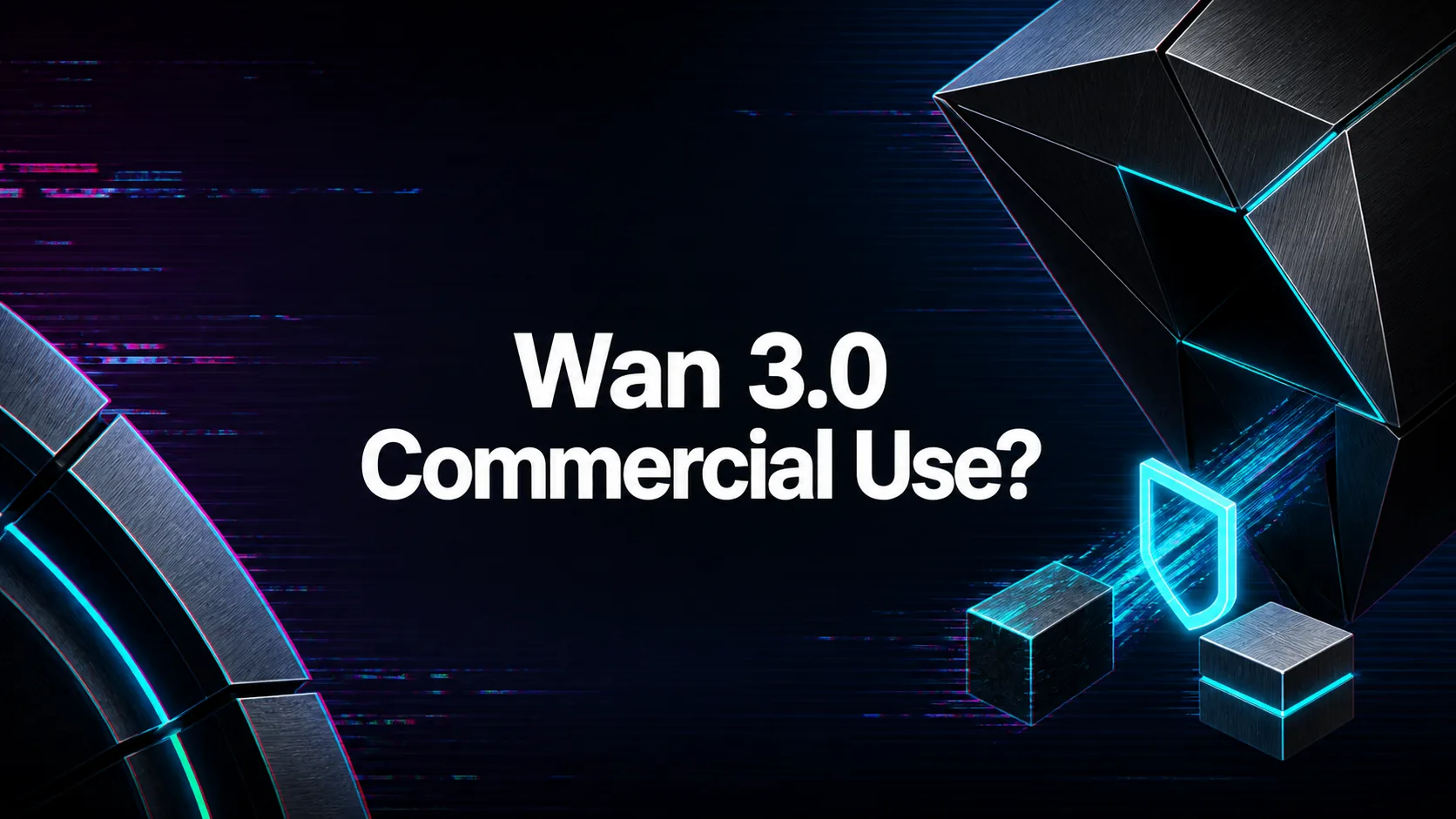 Can I Use Wan 3.0 Commercially?