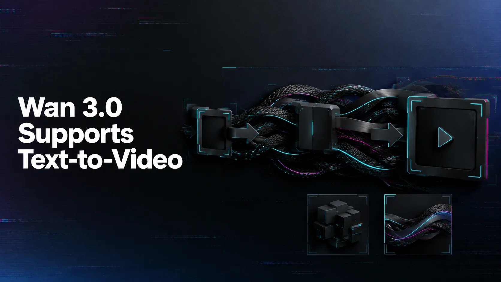 Does Wan 3.0 Support Text-to-Video?
