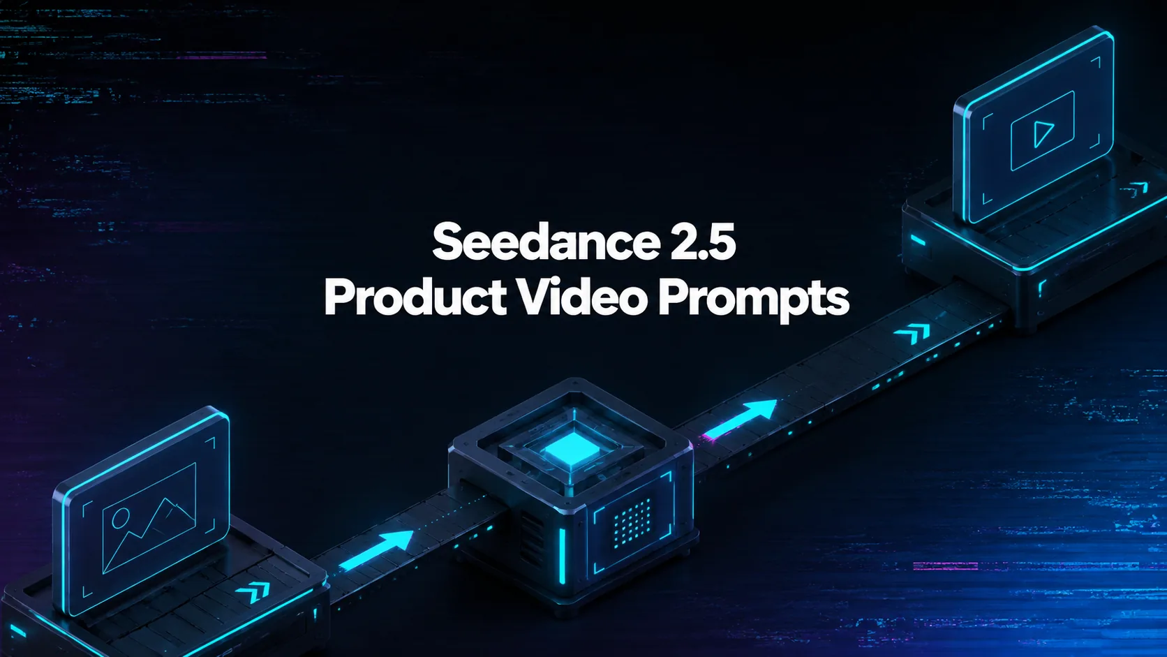 How Do I Write Seedance 2.5 Prompts for Product Videos?