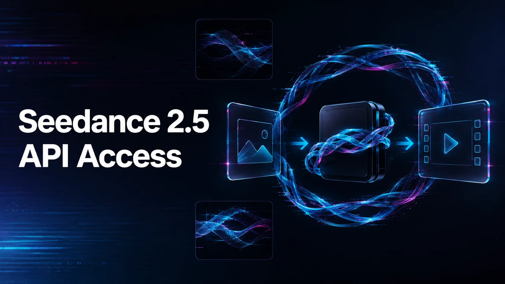 Is Seedance 2.5 Available Through an API?