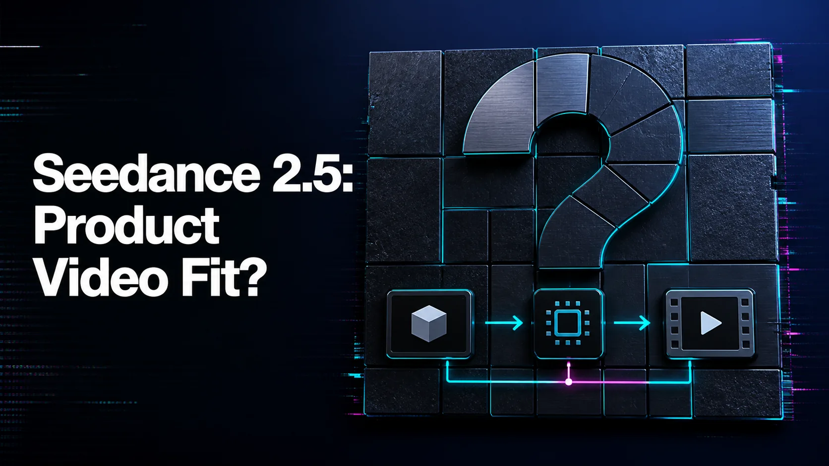 Is Seedance 2.5 Good for Product Videos?
