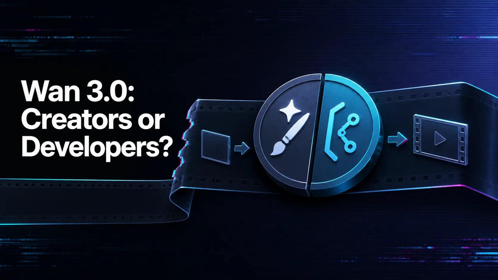Is Wan 3.0 Better for Creators or Developers?