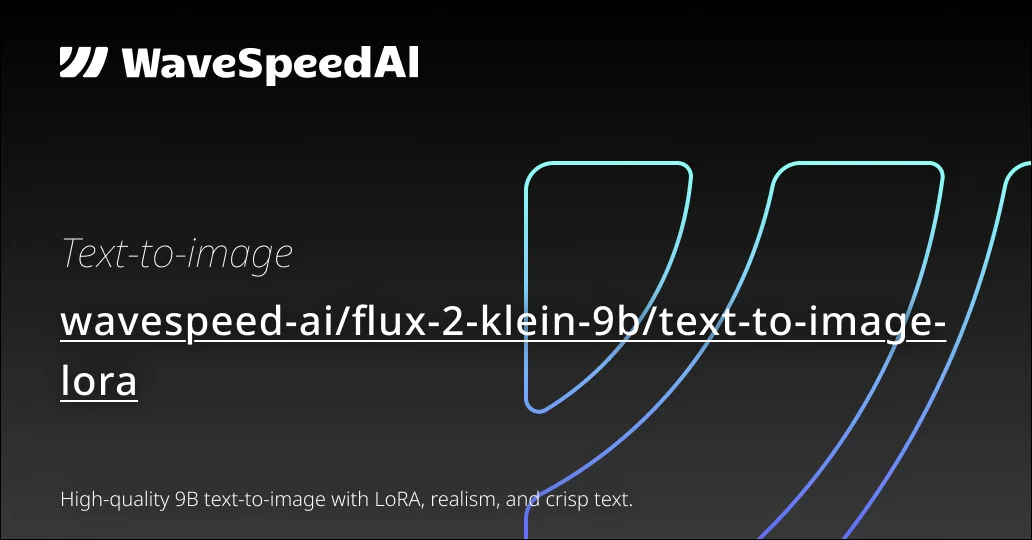Flux 2 Klein 9B Text to Image LoRA | Custom LoRA Image API | WaveSpeedAI