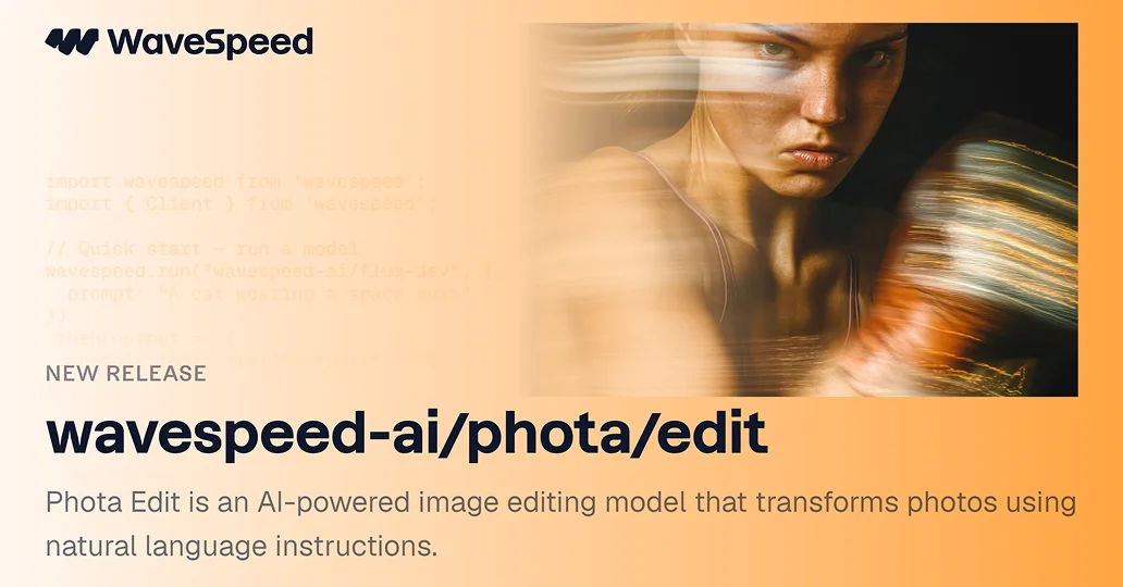 Phota Edit | Fast Image Editing API | WaveSpeedAI